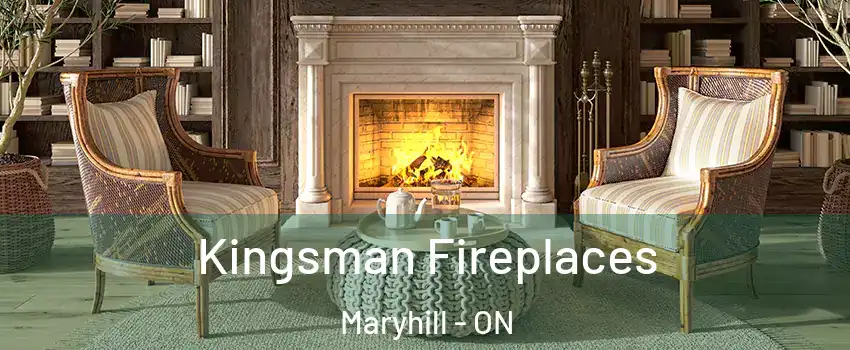 Kingsman Fireplaces Maryhill - ON