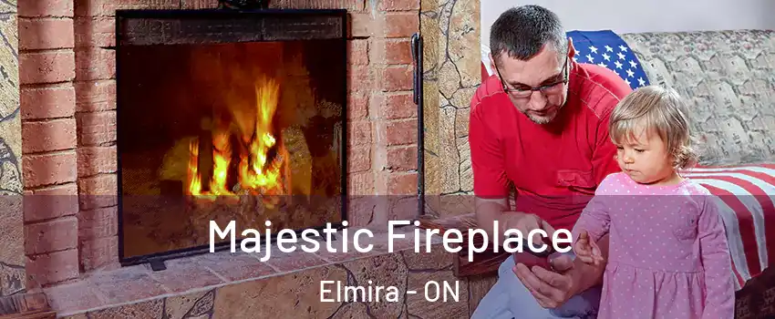 Majestic Fireplace Elmira - ON