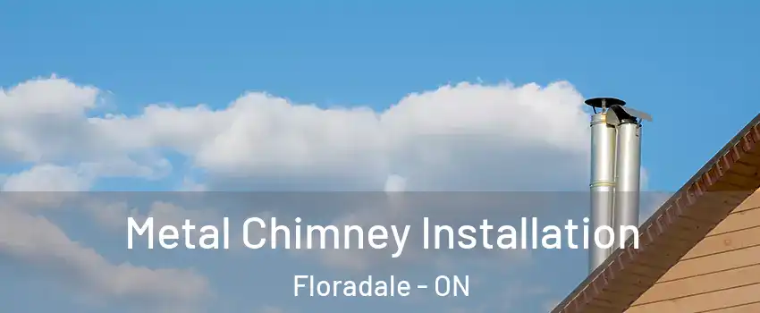 Metal Chimney Installation Floradale - ON