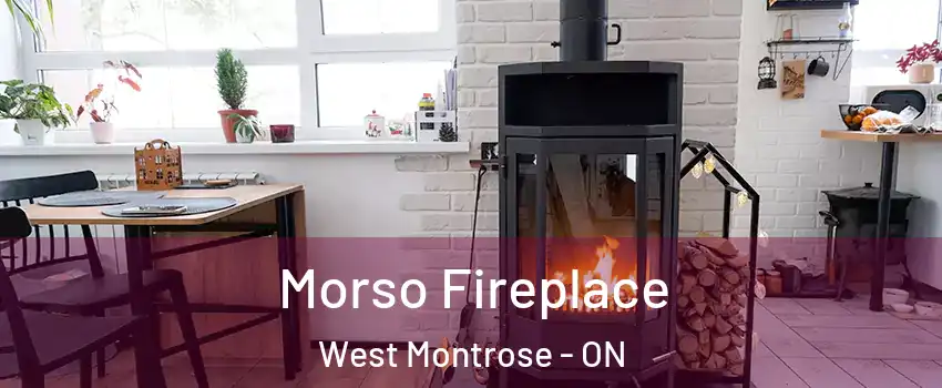  Morso Fireplace West Montrose - ON