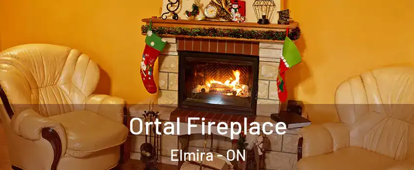 Ortal Fireplace Elmira - ON