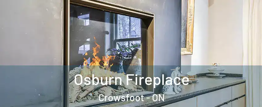 Osburn Fireplace Crowsfoot - ON