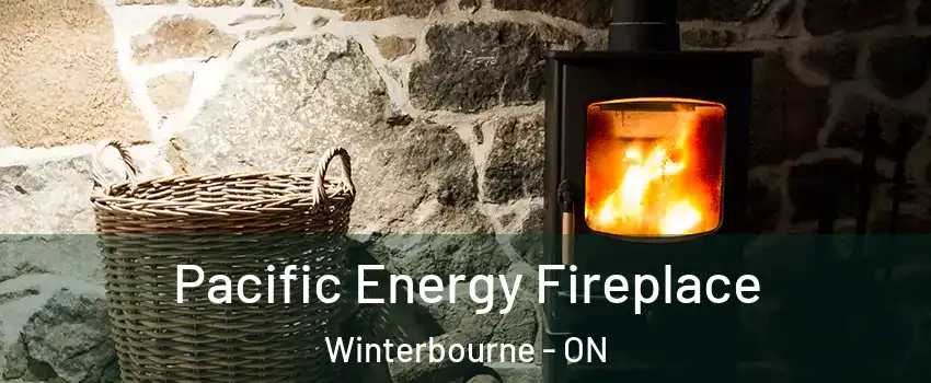 Pacific Energy Fireplace Winterbourne - ON