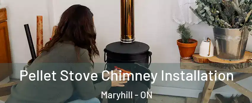 Pellet Stove Chimney Installation Maryhill - ON