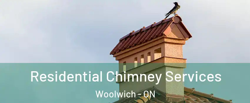 Residential Chimney Services Woolwich - ON