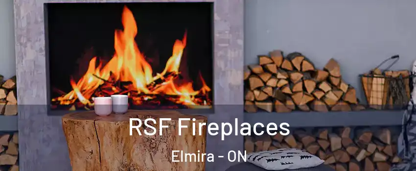RSF Fireplaces Elmira - ON
