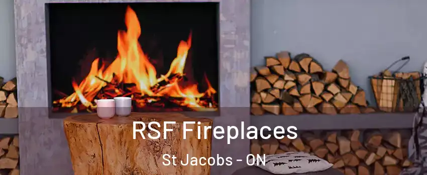 RSF Fireplaces St Jacobs - ON