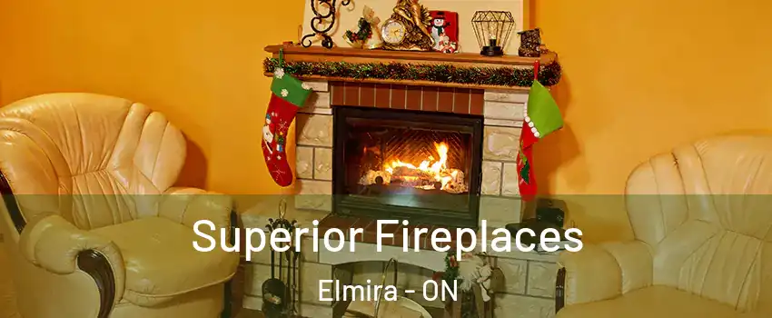Superior Fireplaces Elmira - ON