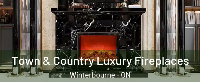 Town & Country Luxury Fireplaces Winterbourne - ON