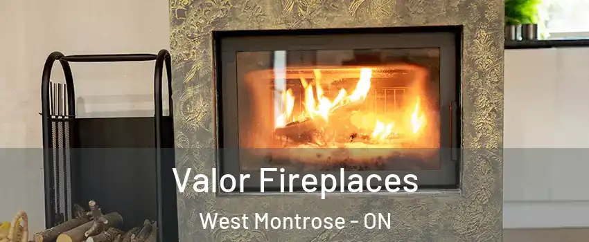  Valor Fireplaces West Montrose - ON
