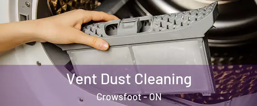 Vent Dust Cleaning Crowsfoot - ON