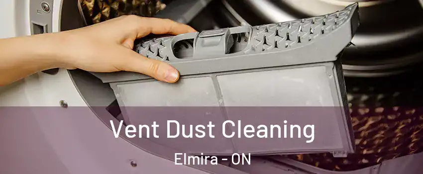 Vent Dust Cleaning Elmira - ON
