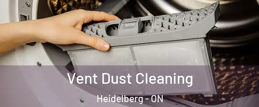 Vent Dust Cleaning Heidelberg - ON