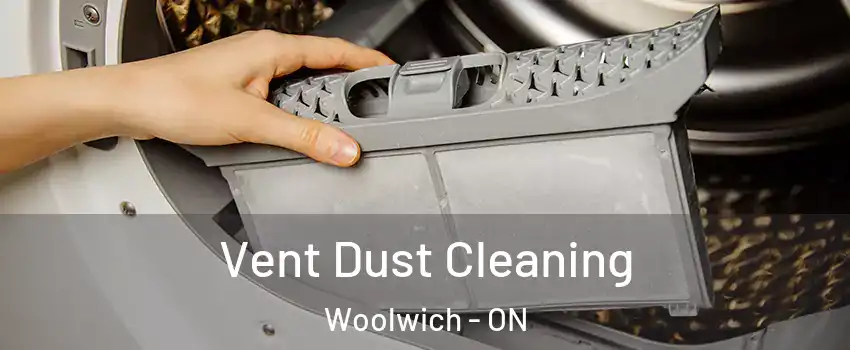 Vent Dust Cleaning Woolwich - ON