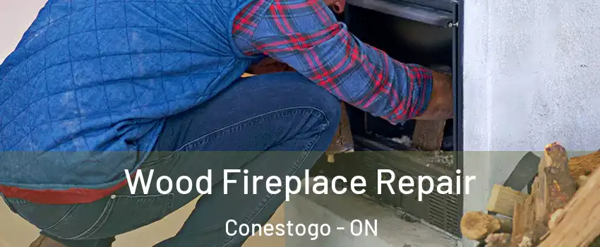 Wood Fireplace Repair Conestogo - ON