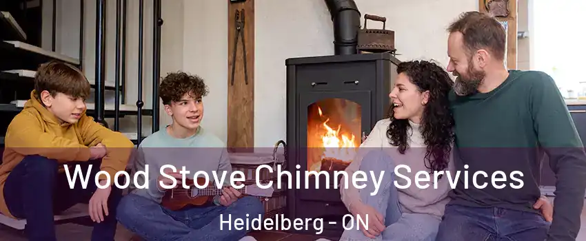Wood Stove Chimney Services Heidelberg - ON