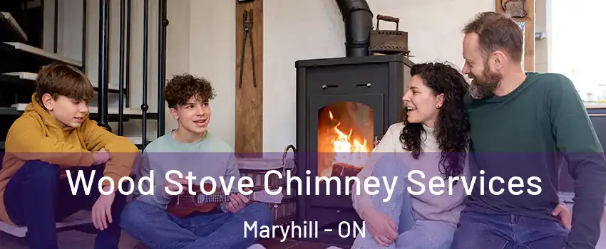 Wood Stove Chimney Services Maryhill - ON