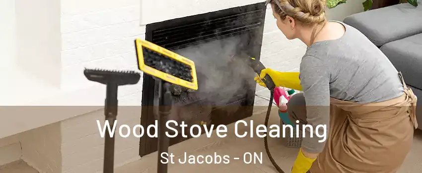 Wood Stove Cleaning St Jacobs - ON