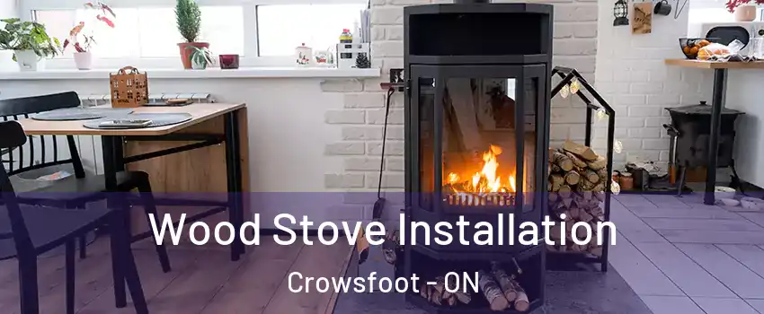 Wood Stove Installation Crowsfoot - ON